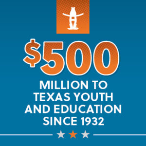 $500 Million to Texas Youth and Education