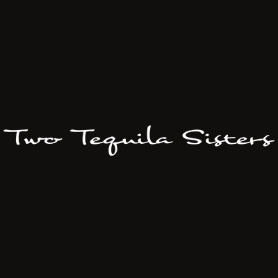 Two Tequila Sisters