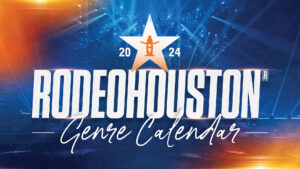 2024 RODEOHOUSTON® Entertainer Genre Calendar