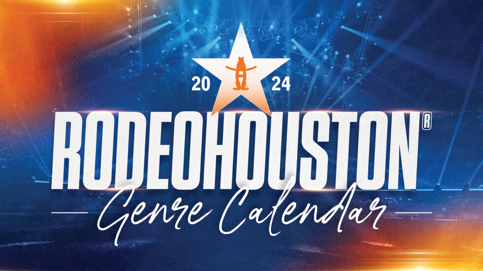 2024 RODEOHOUSTON® Entertainer Genre Calendar Houston Livestock Show