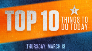 Top 10 things to do at the Rodeo | March 13, 2025