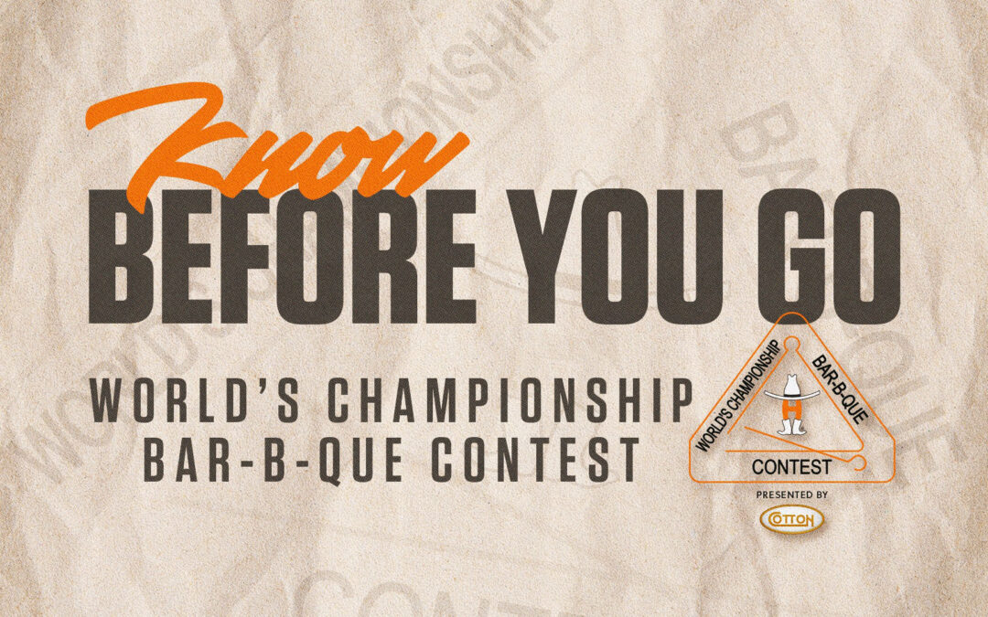 Know Before You Go | 2026 World’s Championship BBQ Contest Presented by Cotton Holdings